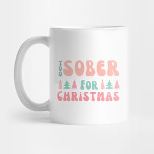 Pink Sobriety Christmas Mug